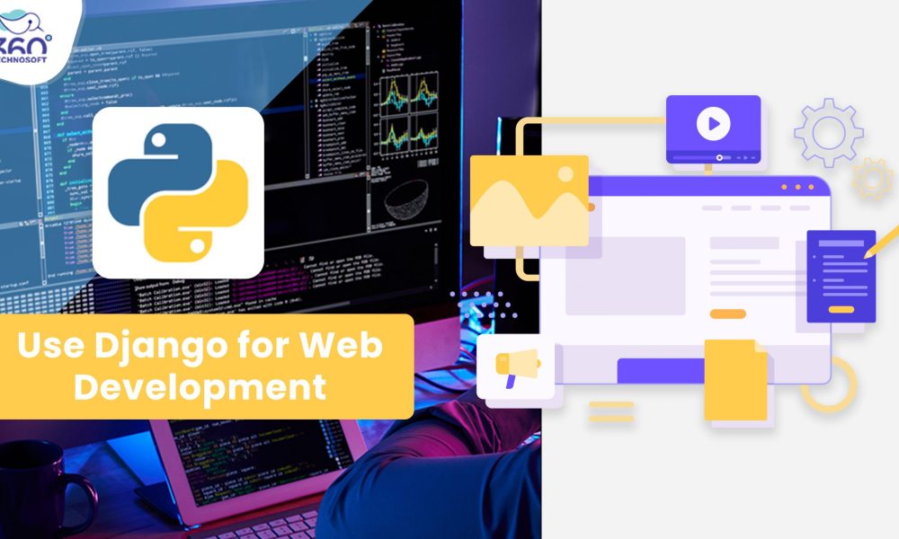 Use Django for Web Development