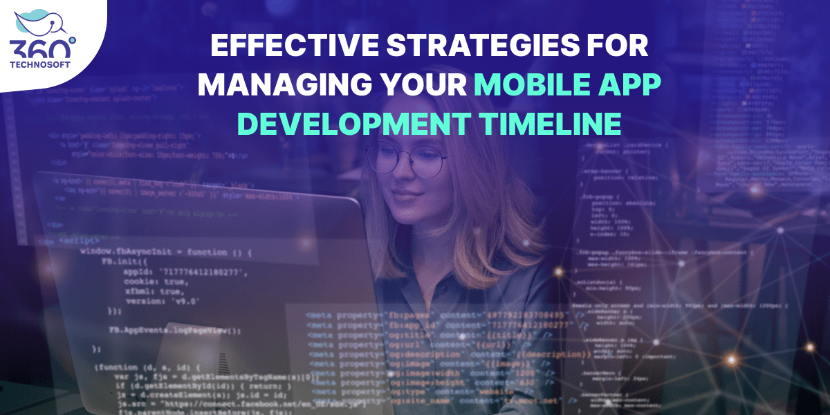 Strategies for Managing Your Mobile App Development Timeline