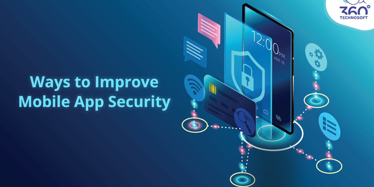 Ways to Improve Mobile App Security