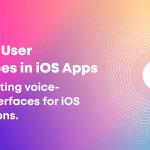 Voice User Interfaces in iOS Apps