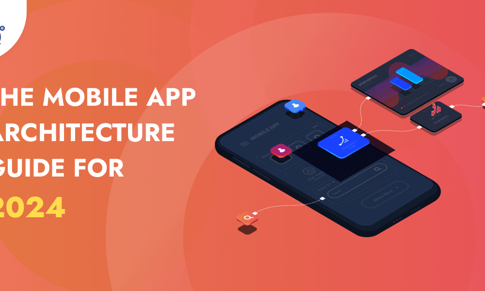 feature image of Mobile App Architecture blog 360 degree technosoft