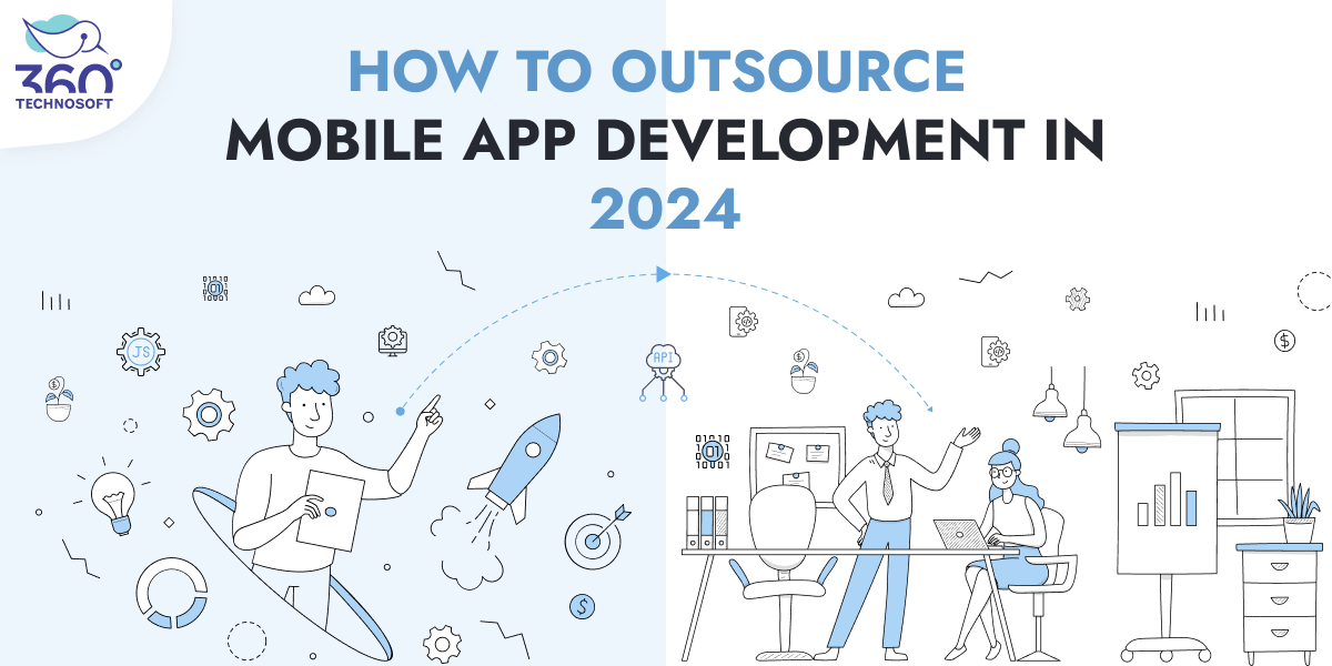 How to outsource mobile app development in 2024