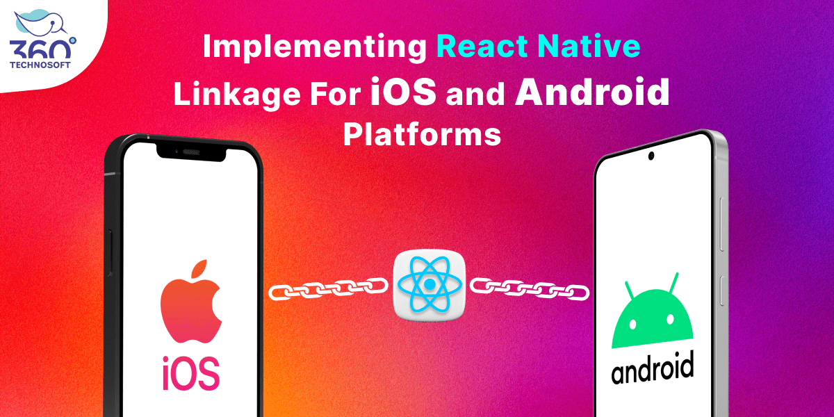 React Native linkage Ios & Android