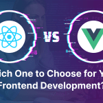 React vs Vue – Which One to Choose for Your Frontend Development