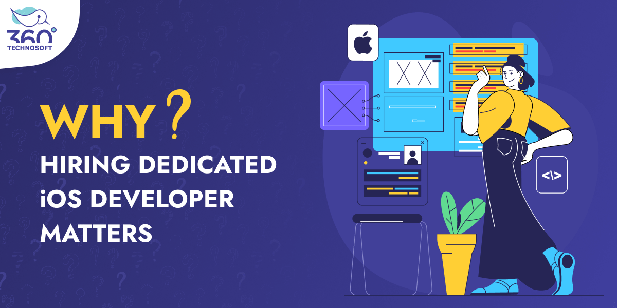 why hiring a dedicated ios app developer matters